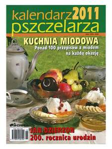 Kalendarz pszczelarza 2011 Kalendarz pszczelarza 2011