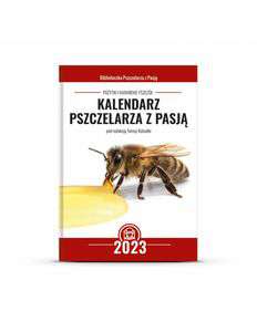 Kalendarz Pszczelarza z Pasją na 2023 rok Kalendarz Pszczelarza z Pasją na 2023 rok