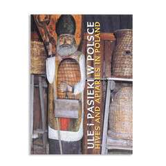 Album Ule i pasieki w Polsce Album Ule i pasieki w Polsce