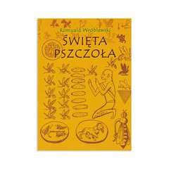 Książka "Święta pszczoła" Książka "Święta pszczoła"