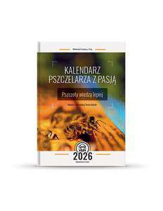 Kalendarz Pszczelarza z Pasją 2026 Kalendarz Pszczelarza z Pasją 2026